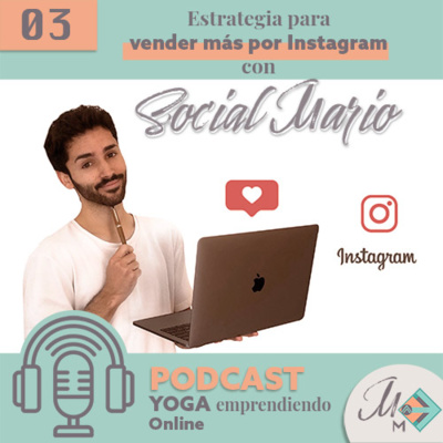 #3 Aumenta el número de alumnos de tus clases online gracias a Instagram siguiendo los consejos de nuestro invitado Social Mario