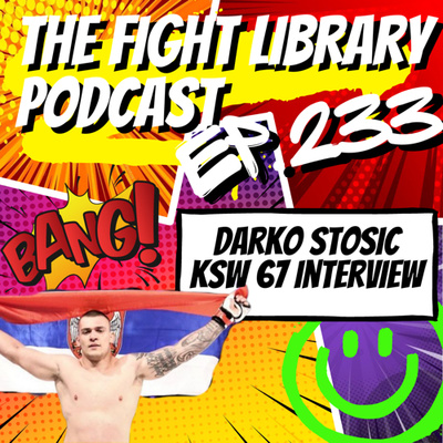 E233 - Darks Stosic: Never Returning to the UFC | KSW 67