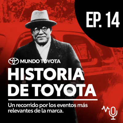 Historia de Toyota - Un recorrido por los eventos más relevantes de la marca.