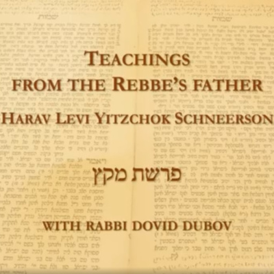 Parshas מקץ | From the Rebbe’s Father Reb Levi Yitzchok זצ״ל | Rabbi Dovid Dubov