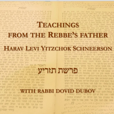 Parshas תזריע | From the Rebbe’s Father Reb Levi Yitzchok זצ״ל | Rabbi Dovid Dubov