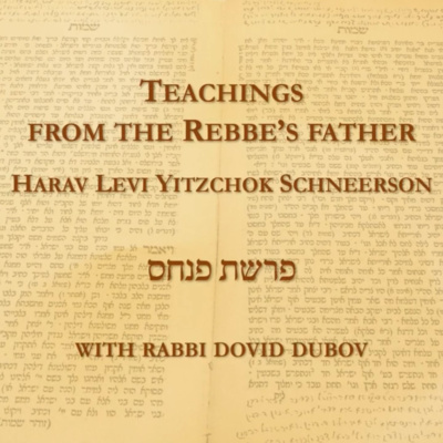 Parshas פנחס | From the Rebbe’s Father Reb Levi Yitzchok זצ״ל | Rabbi Dovid Dubov