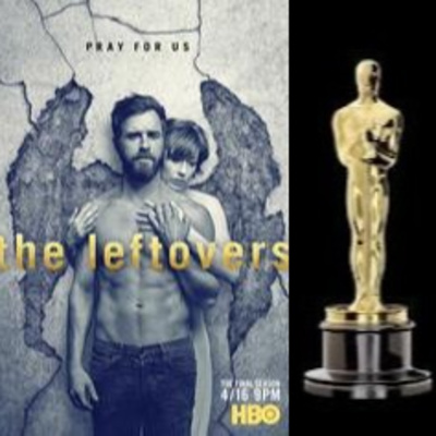 Oscars und The Leftovers