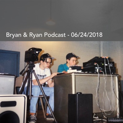 Bryan & Ryan Podcast - Episode 1