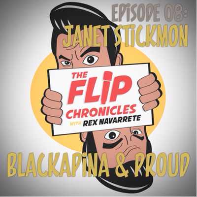 Episode 08: Janet Stickmon...Blackapina & Proud!