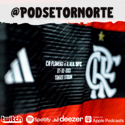 PÓS JOGO #119 - Flamengo Vs Al-Hilal (Semi Final do Mundial de Clubes 2023)