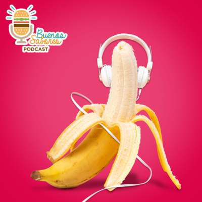 Buenos Sabores Podcast
