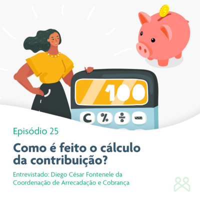 Podcast Funpresp 25 - Como é feito o cálculo da contribuição?