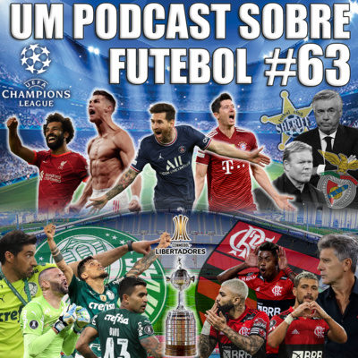 #63 - Final da Liberta Definida e 2ª Rodada da Champions