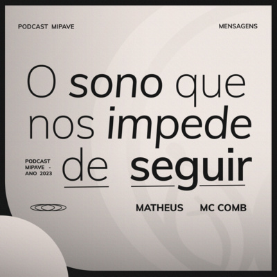 MENSAGEM | O sono que nos impede de seguir | Matheus Mc Comb