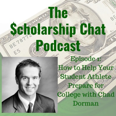 How to Help Your Athlete Prepare for College w/ Chad Dorman