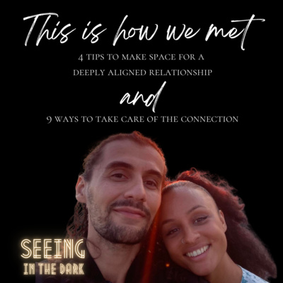 Seeing in the Dark Podcast