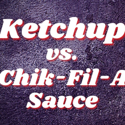 RR89 Ketchup or Chick-Fil-A Sauce - Please let me speak!