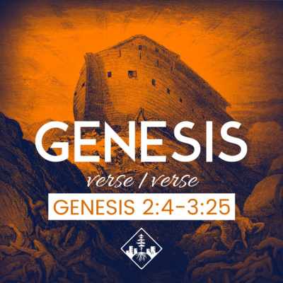 Genesis 2:4-3:25