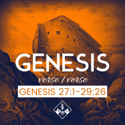 Genesis 27:1-29:26