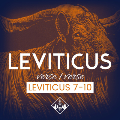 Leviticus 7-10