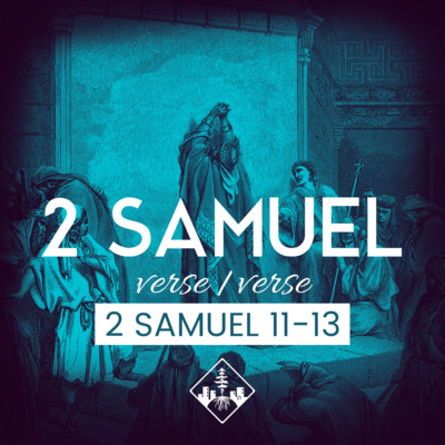 2 Samuel 11-13