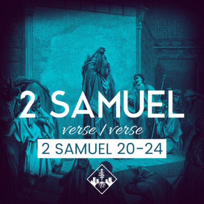 2 Samuel 20-24