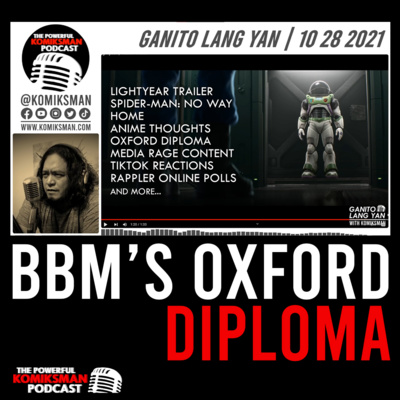 Ganito Lang Yan 102821 | Spider-Man No Way Home, Lightyear, Oxford Diploma, Media Rage Content episode artwork