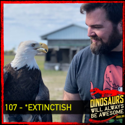 #DWABA 107 - *Extinctish | Avian Reconditioning Center