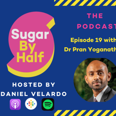 Episode 19 - Dr Pran Yoganathan