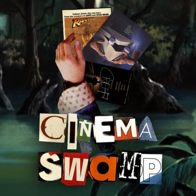 Cinema Swamp 006: Hunter's Top 10 Movies episode artwork