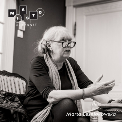 Marta Leśniakowska | Ile jest architektury w architekturze? | MIASTOCZYTANIE