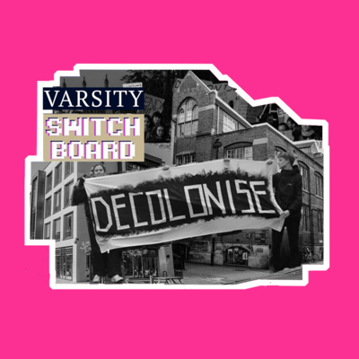 S5. Ep5. Behind the Headlines - The Movement to Decolonise Cambridge