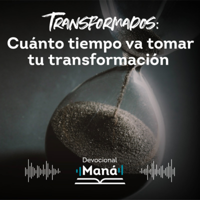 Devocional │Esto Es Lo Que Va A Tomar Tu Transformación episode artwork