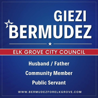 In his own words - Elk Grove City Council District 4 candidate Giezi Bermudez