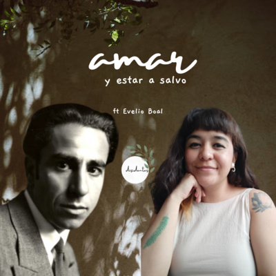 Amar y estar a salvo - ft. Evelio Boal