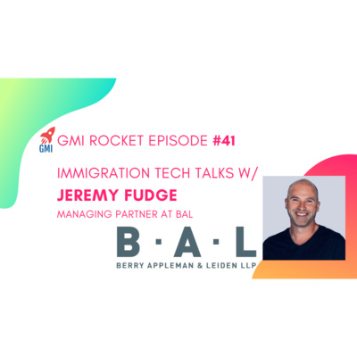 Jeremy Fudge, Manager Partner, BAL: how a big law firm navigates immigration tech like a startup episode artwork