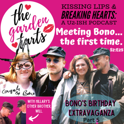 Bono's Birthday, Part 5: Meeting Bono... the first time.