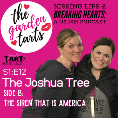TART Talk: The Joshua Tree, Side B - The Siren that is America