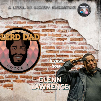 Blerd Dad Podcast