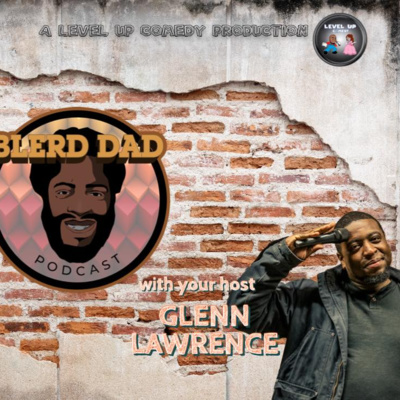 Blerd Dad Podcast
