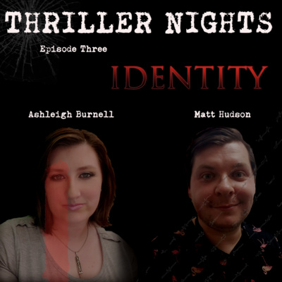 Thriller Nights - Episode 3 - Identity