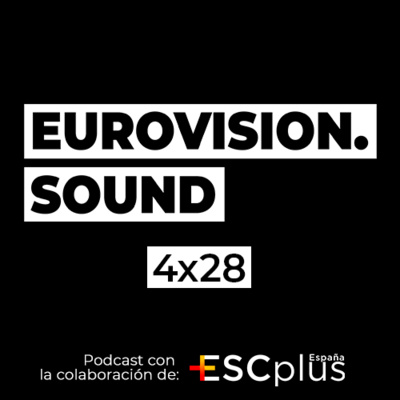 Eurovision Sound – 114 (4×28) – 18 de Abril de 2022 [ESPECIAL PREPARTYES 2022] episode artwork