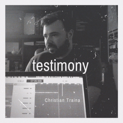 Testimony - Christian Traina: From Darkness To Light