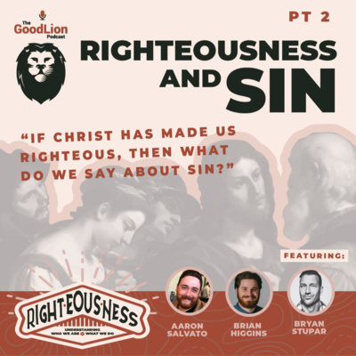 Righteousness and Sin - Righteousness mini series Pt.2