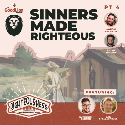 Sinners Made Righteous | Righteousness Mini Series Pt.4