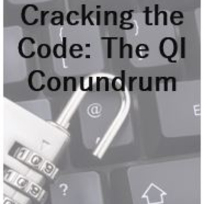 Cracking the Code: The QI Conundrum 