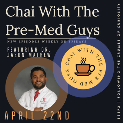 Chai Time with Dr. Jason Mathew Fellowship Director of Vascular Neurology at SB Med: Following The Crumbs of Curiosity