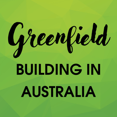 Greenfield Building in Australia 