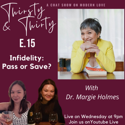 S1E15 Infidelity: Pass or Save? with Dr. Margie Holmes and Jeremy Baer