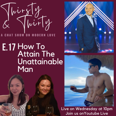 S1E17 How To Attain The Unattainable Man? With DJ Tony Toni & Leandro Roman
