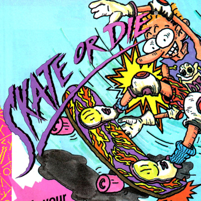 151 - Skate or Die