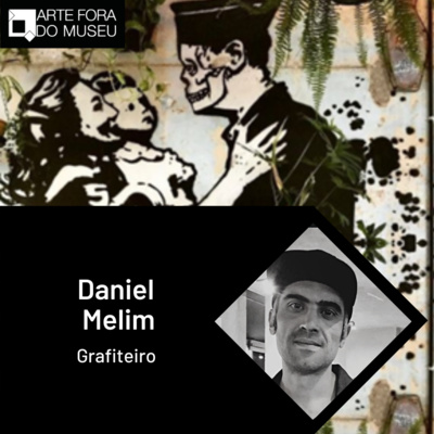 #38 - Daniel Melim e a pluralidade de materiais na street art episode artwork