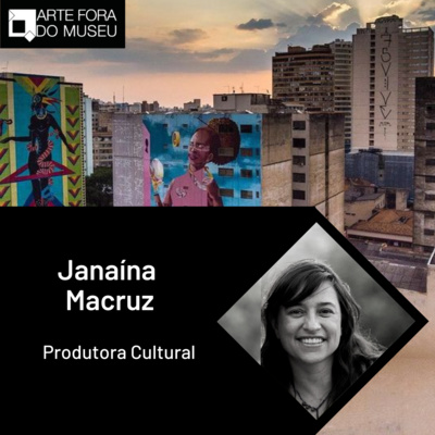 #40 - Janaína Macruz e a arte urbana como o respiro das cidades  episode artwork