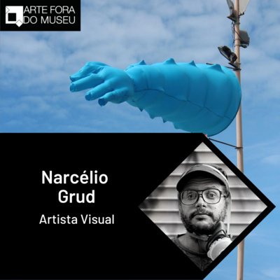 #53 - Narcélio Grud e a arte urbana em movimento episode artwork
